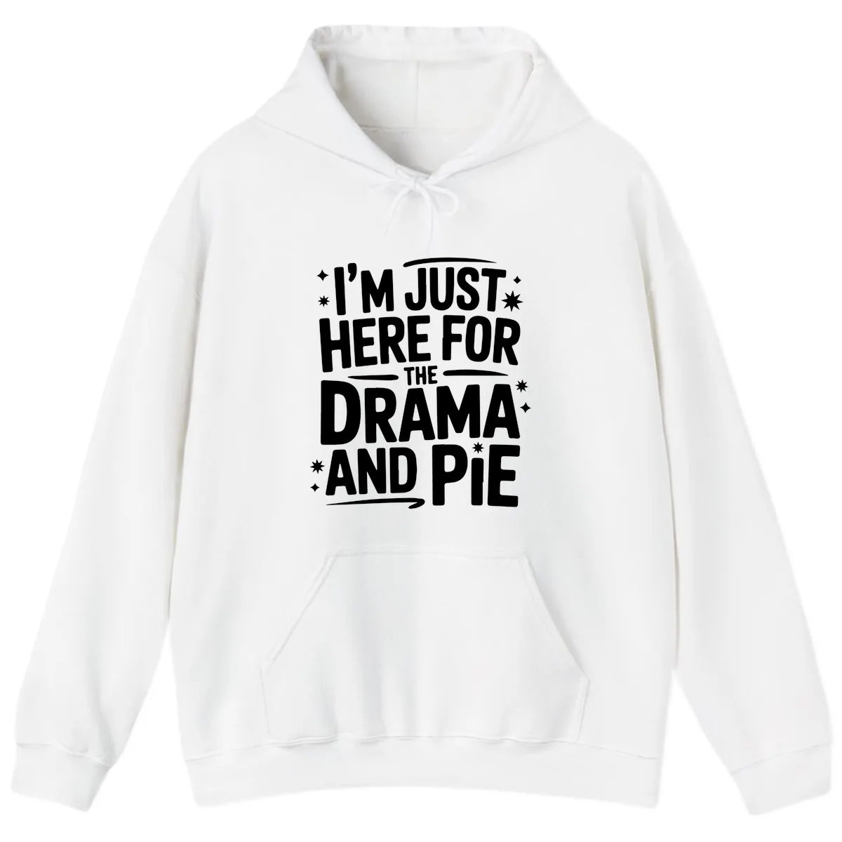 Here For The Drama And Pie Hoodie in White